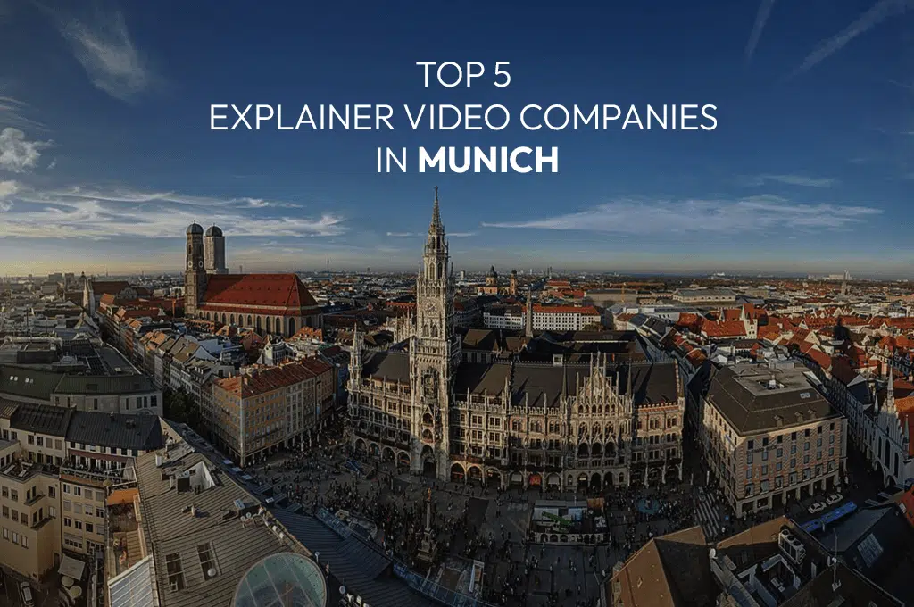 Top 5 Explainer Video Companies in Munich Banner