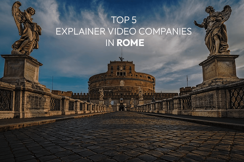 Top 5 Explainer Video Companies in Rome Banner