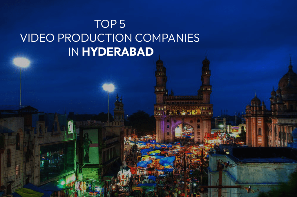 Top 5 Video Production Companies in Hyderabad Banner