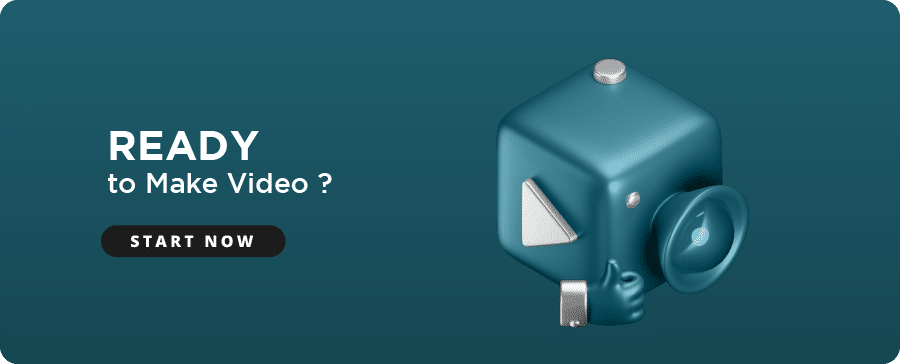 Ready To Make Video?